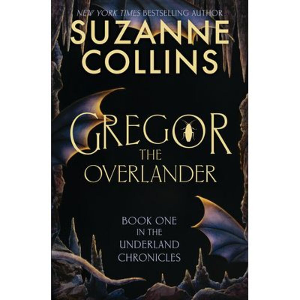 Gregor the Overlander -- Suzanne Collins